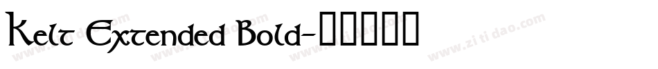 Kelt Extended Bold字体转换